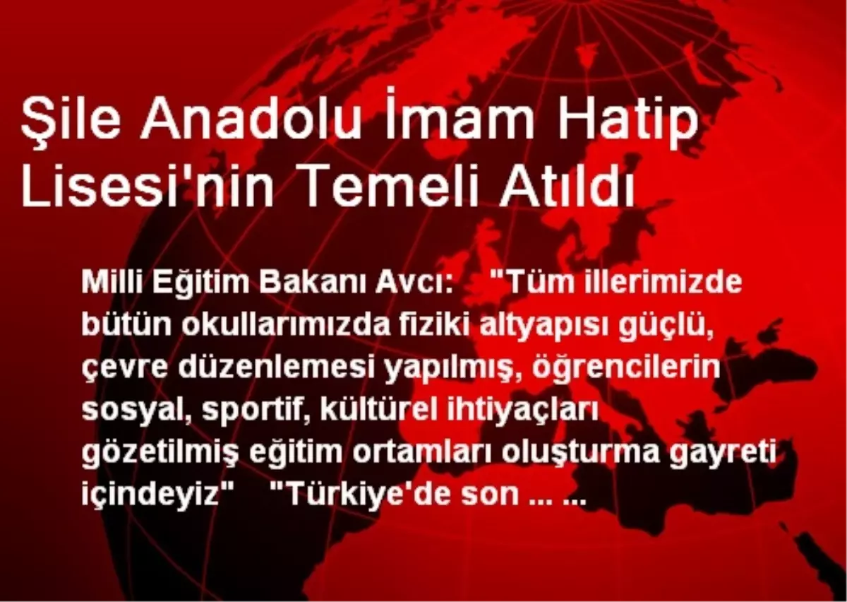 Şile Anadolu İmam Hatip Lisesi\'nin Temeli Atıldı