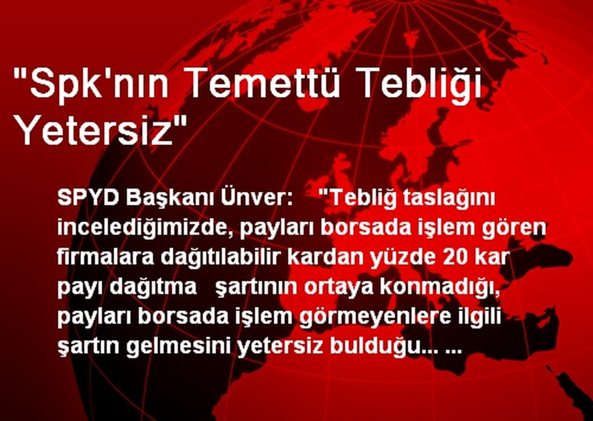 "Spk\'nın Temettü Tebliği Yetersiz"
