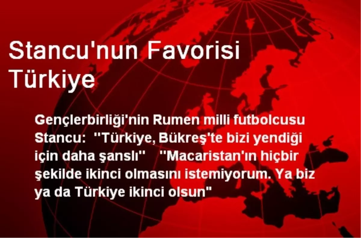 Stancu\'nun Favorisi Türkiye