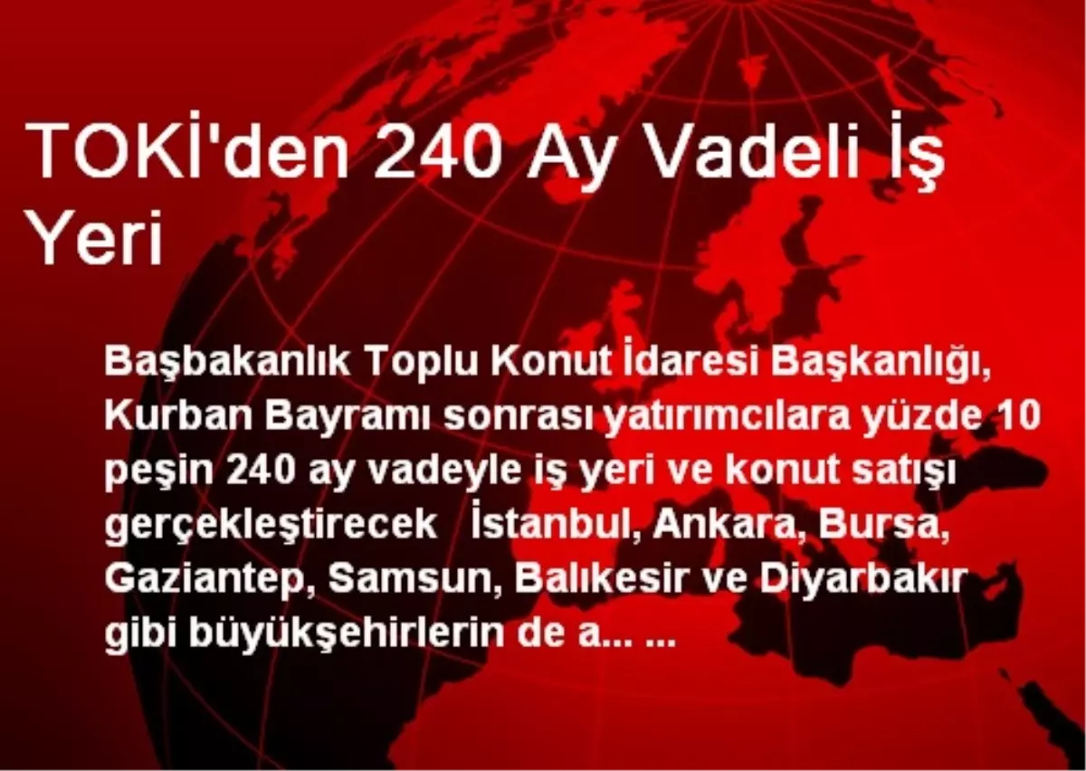 TOKİ\'den 240 Ay Vadeli İş Yeri