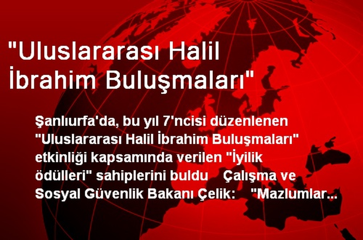 "Uluslararası Halil İbrahim Buluşmaları"