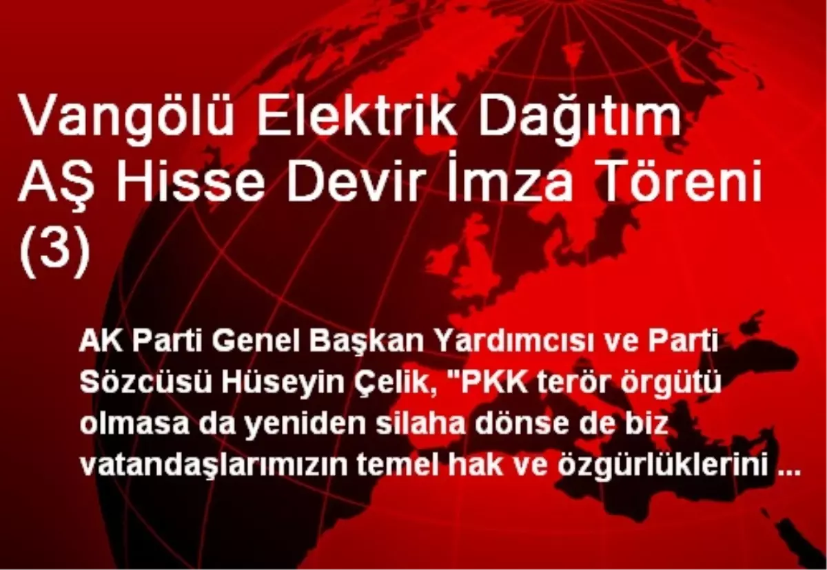 Vangölü Elektrik Dağıtım AŞ Hisse Devir İmza Töreni (3)