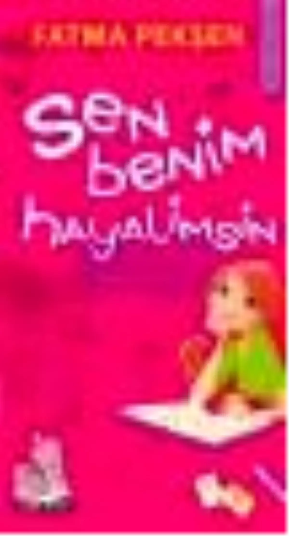 Sen Benim Hayalimsin Kitabı Çıktı