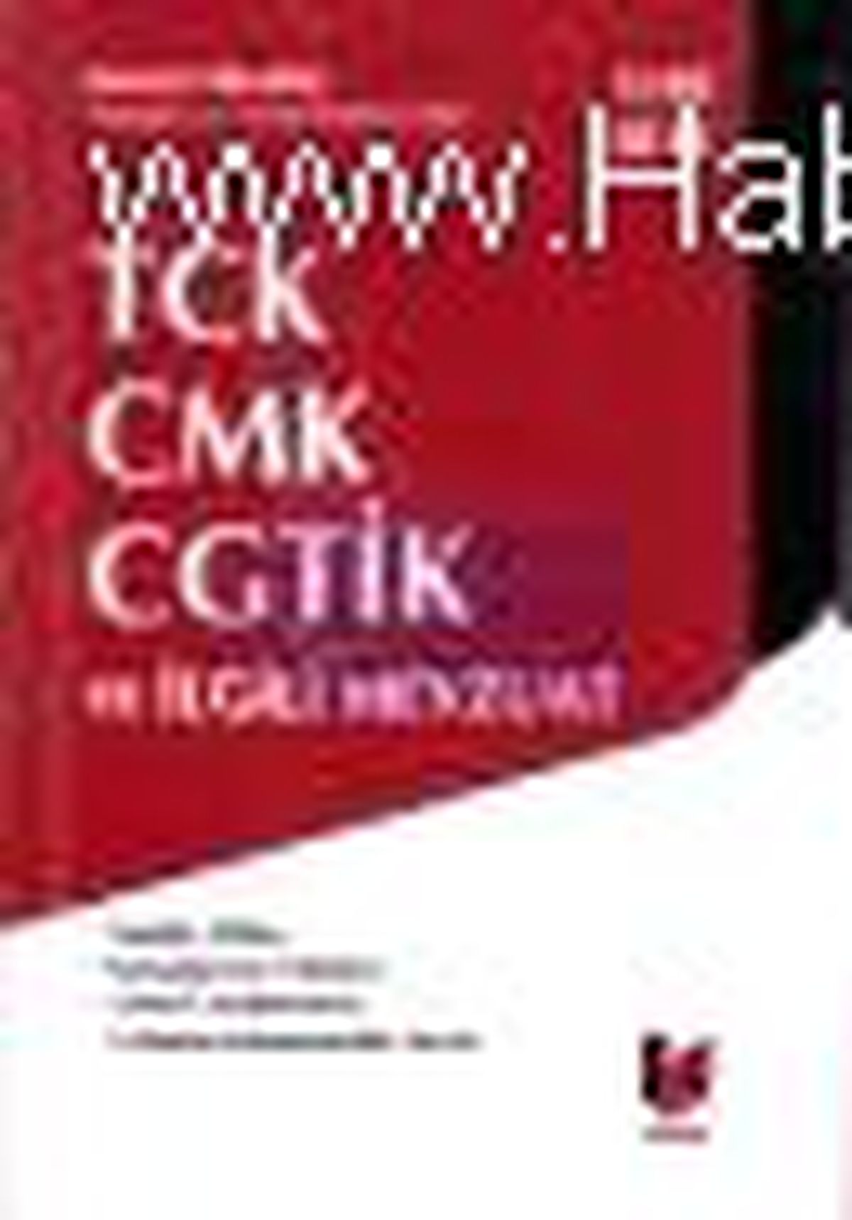 Tck, Cmk, Cgtik ve İlgili Mevzuat 2012 Kitabı