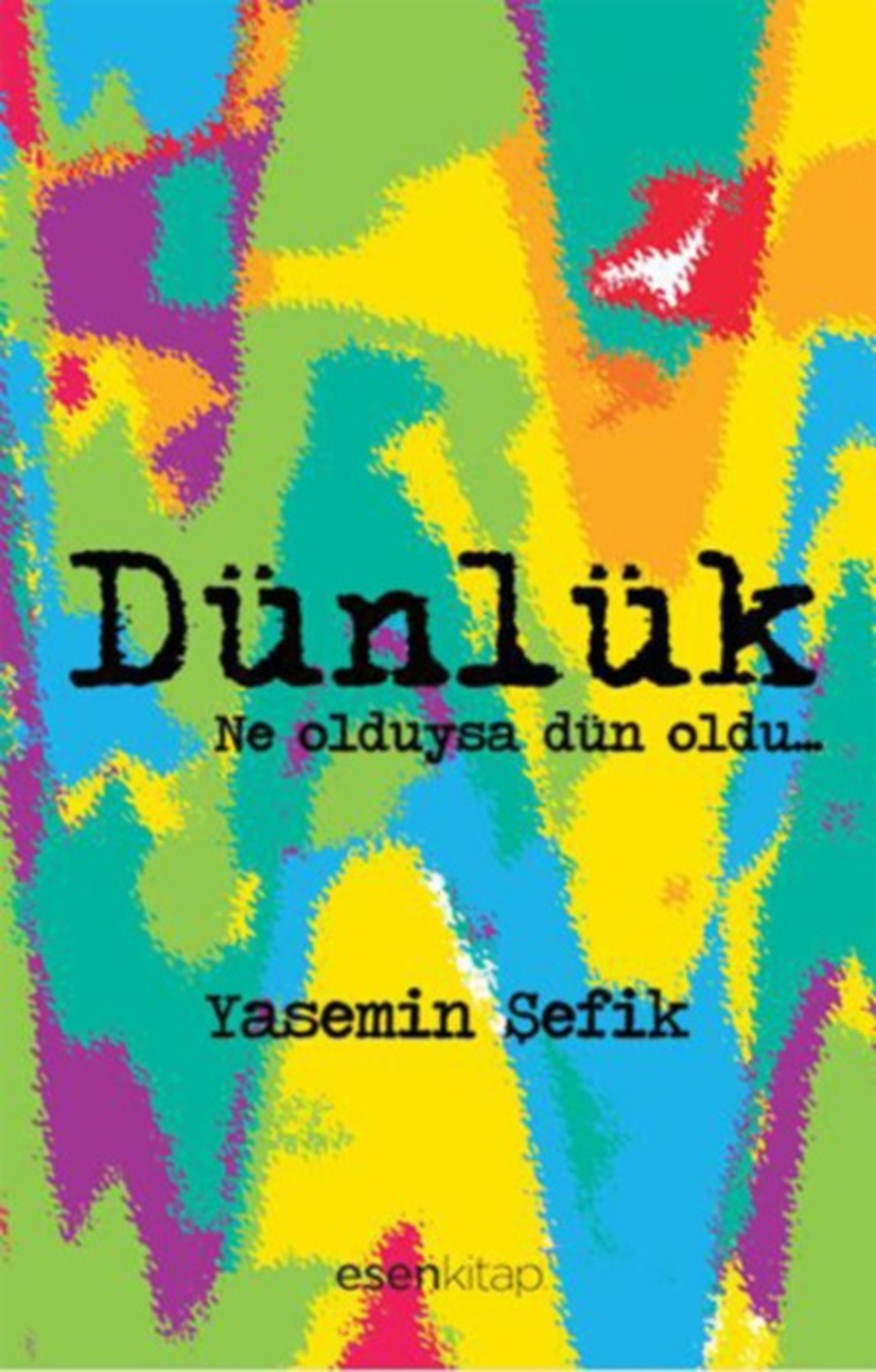 Yasemin Şefik\'in Yepyeni Kitabı"Dünlük" Raflarda