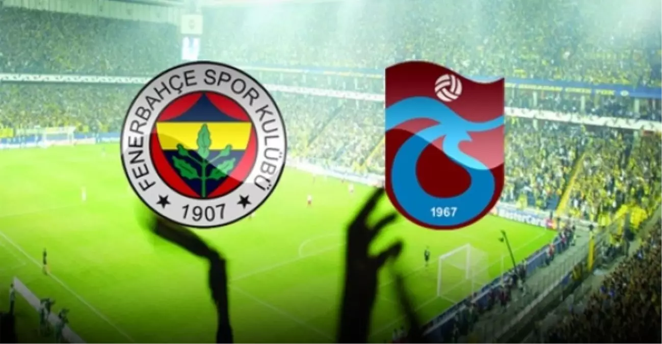 Fenerbahçe ile Trabzonspor 112. Maça Çıkıyor