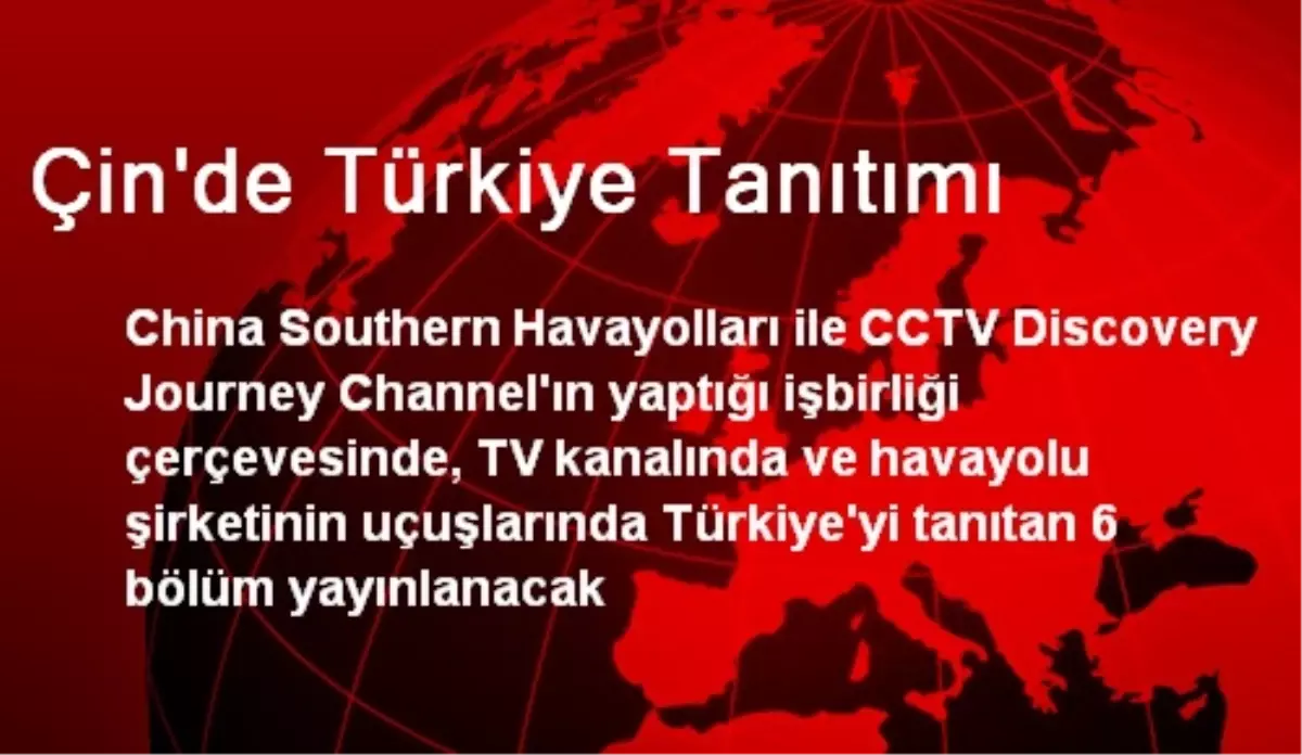 Çin\'de Türkiye Tanıtılacak