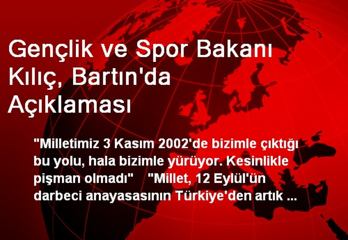 Gençlik ve Spor Bakanı Kılıç, Bartın\'da Açıklaması
