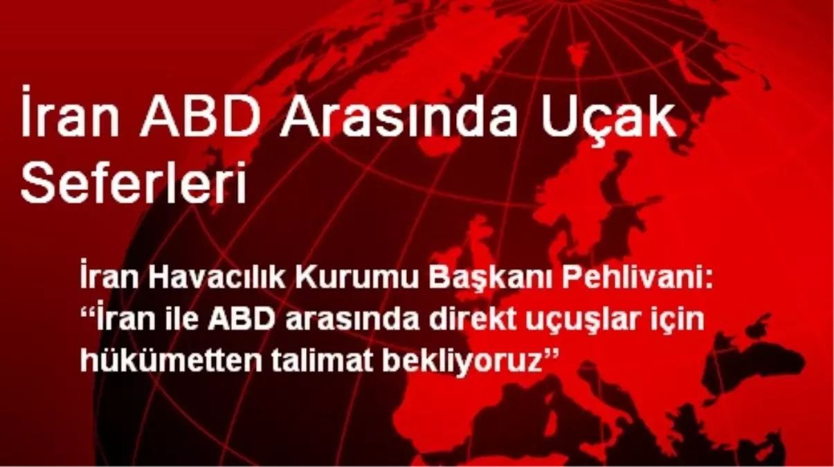 İran ABD Arasında Uçak Seferleri