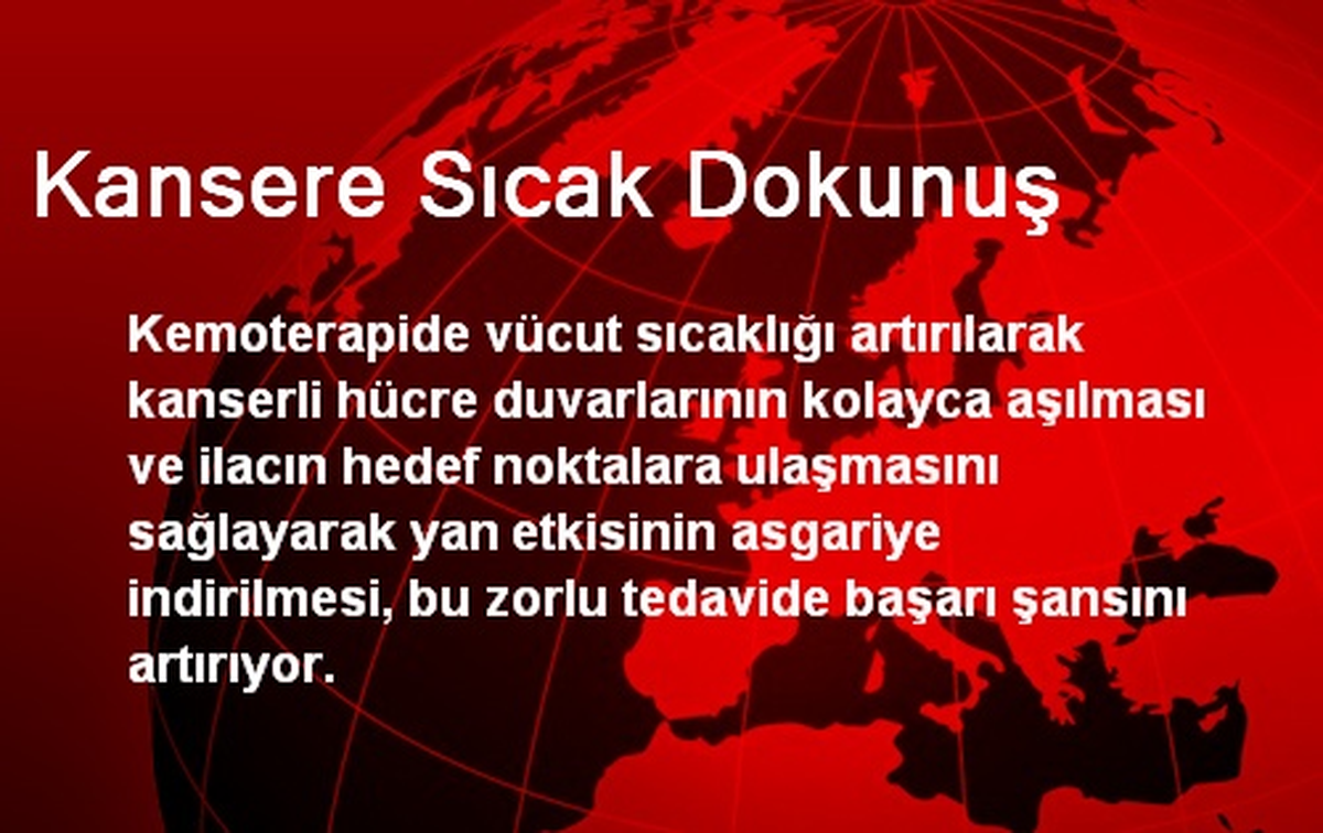 Kansere Sıcak Dokunuş