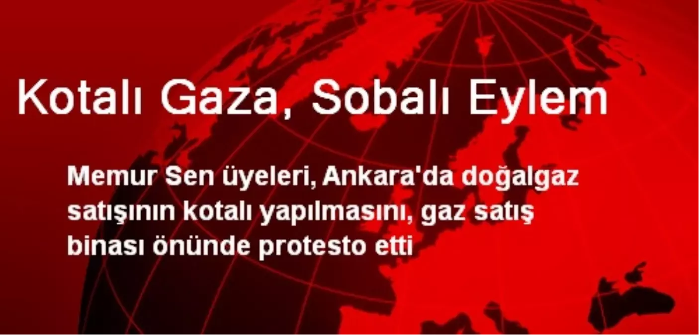 Kotalı Gaza, Sobalı Eylem