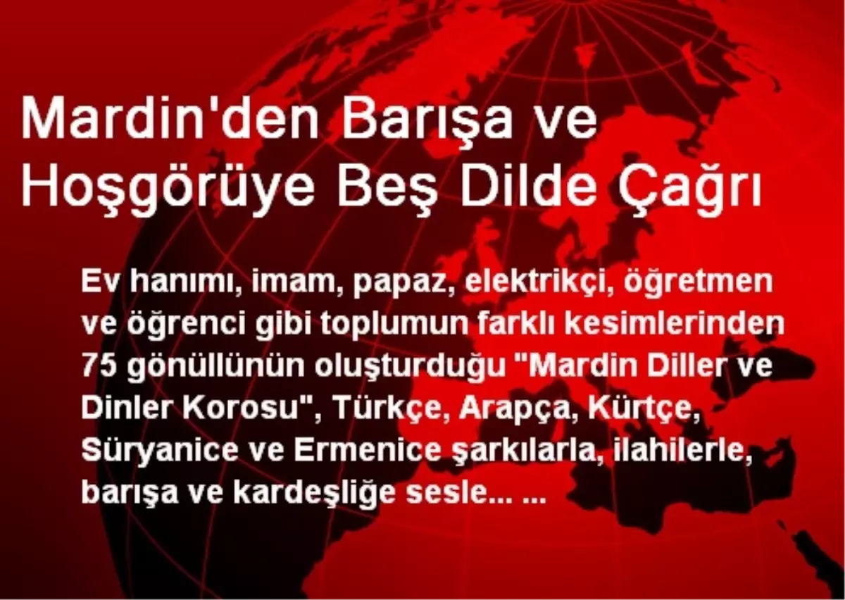 Mardin\'den Barışa ve Hoşgörüye Beş Dilde Çağrı