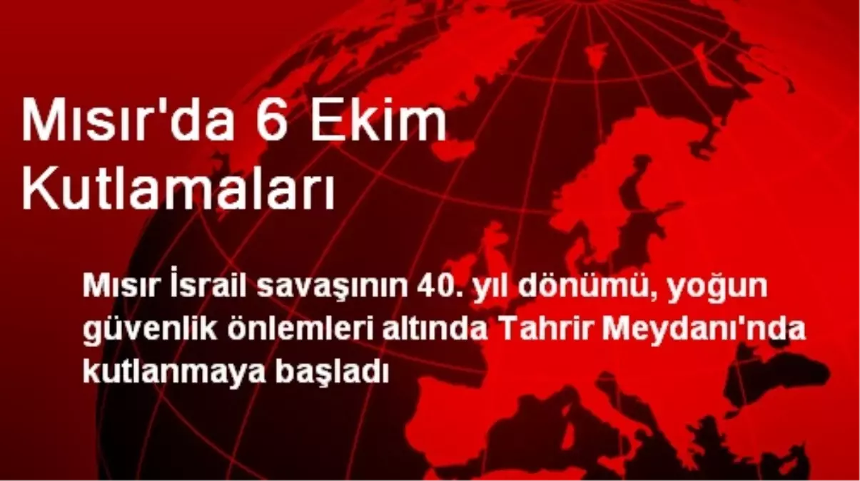 Mısır\'da 6 Ekim Kutlamaları