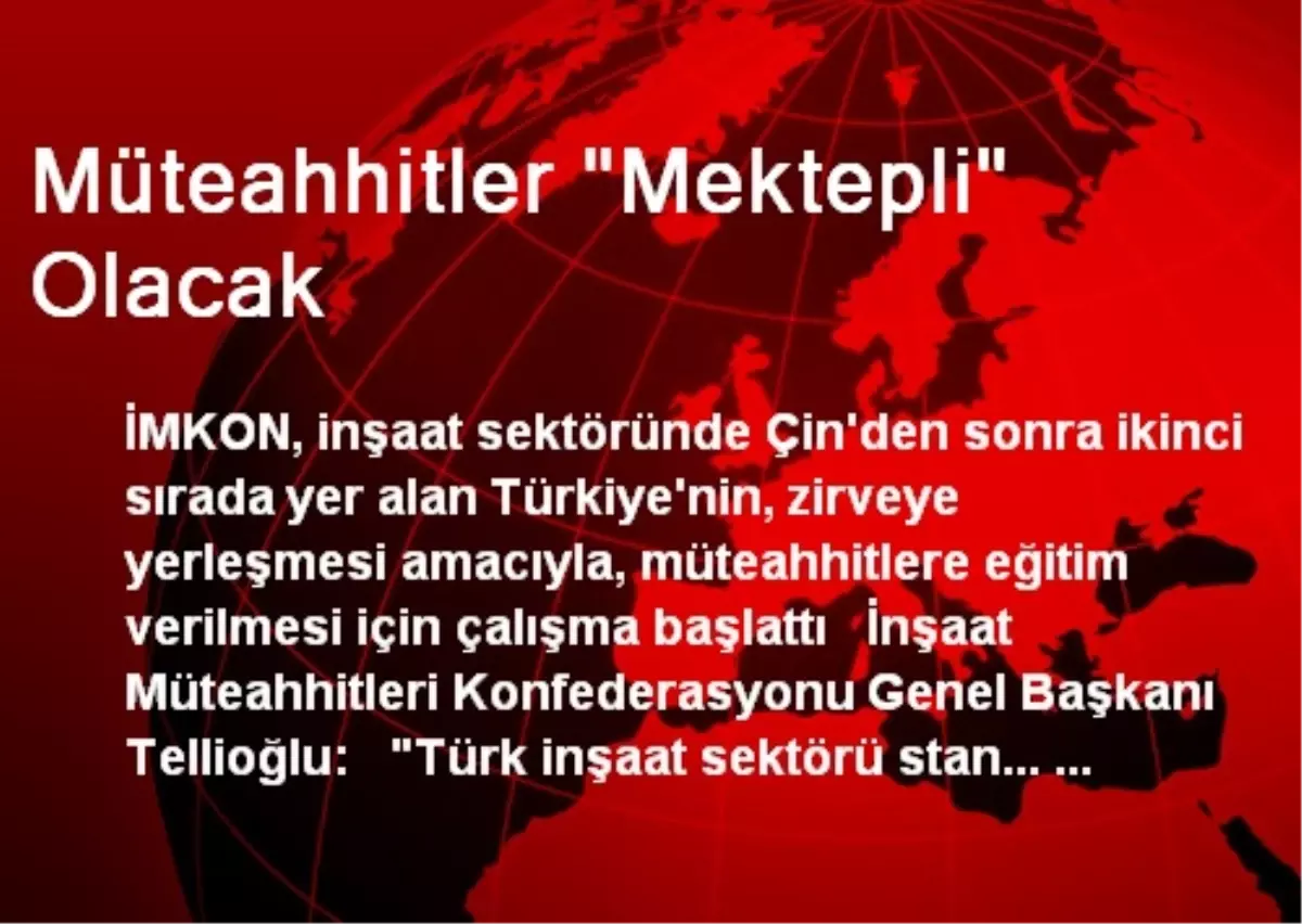 Müteahhitler "Mektepli" Olacak