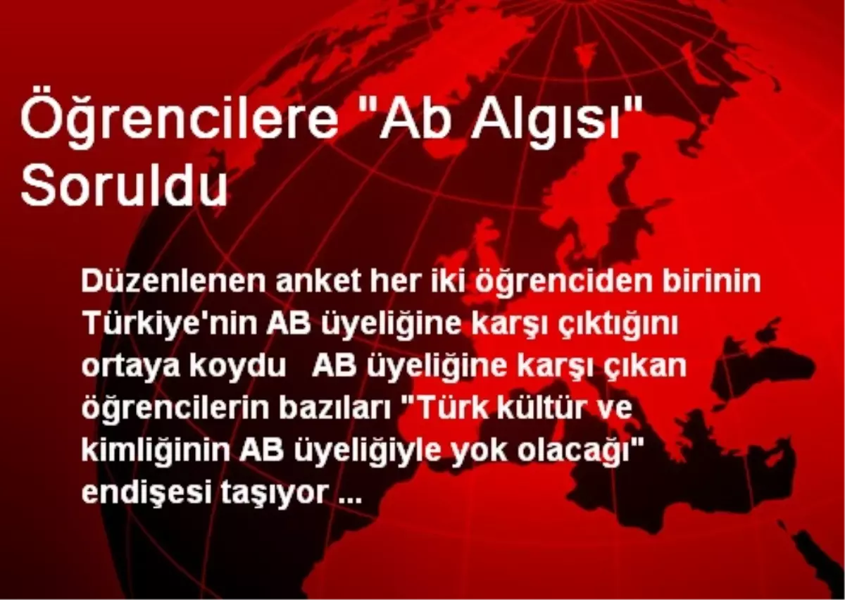 Öğrencilere "Ab Algısı" Soruldu