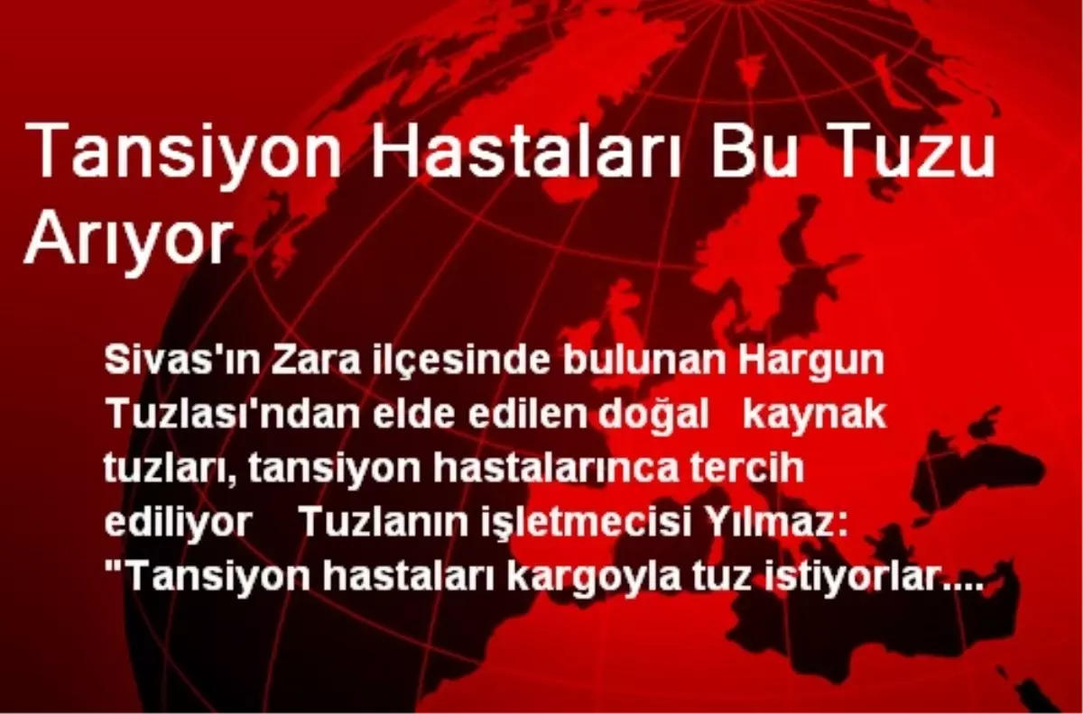 Tansiyon Hastaları Bu Tuzu Arıyor