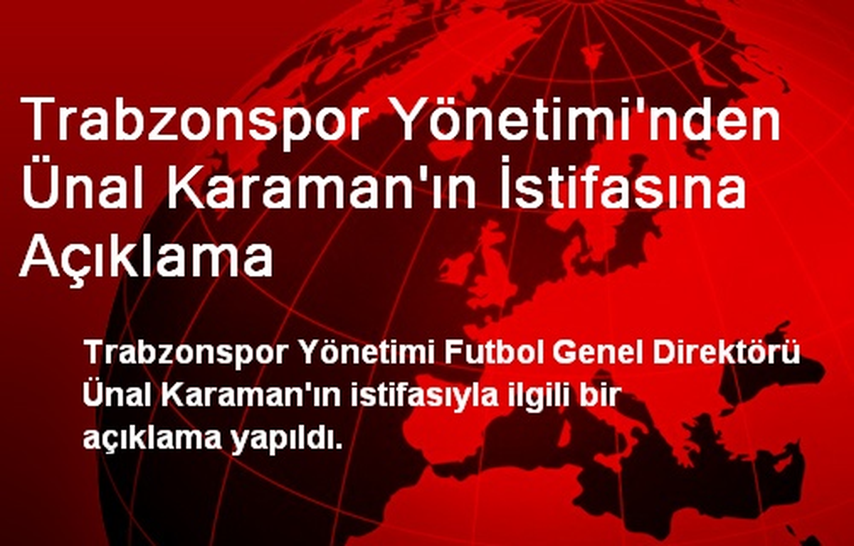 Trabzonspor Yönetimi\'nden Ünal Karaman\'ın İstifasına Açıklama