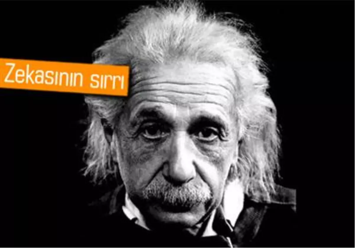 Einstein\'ın Zekasının Sırrı Çözüldü