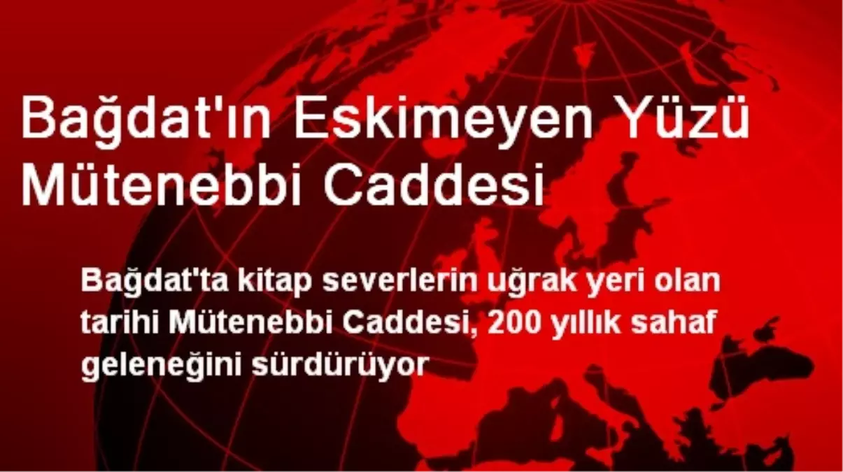 Bağdat\'ın Eskimeyen Yüzü Mütenebbi Caddesi