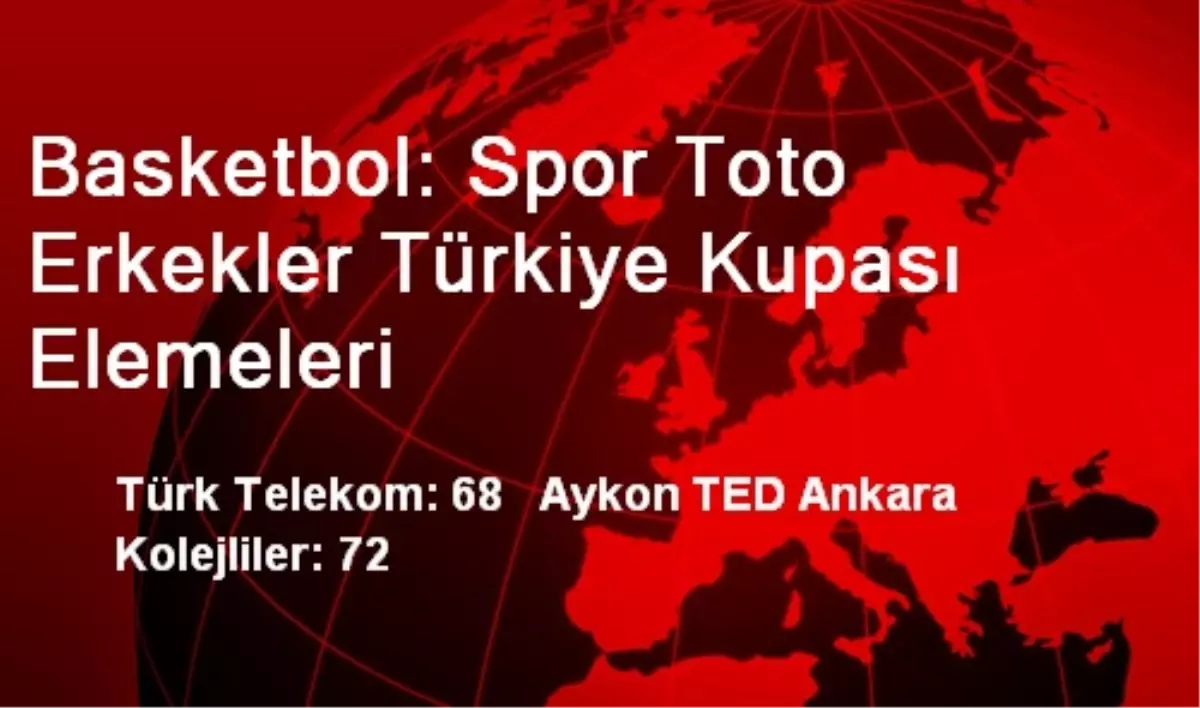 Basketbol: Spor Toto Erkekler Türkiye Kupası Elemeleri