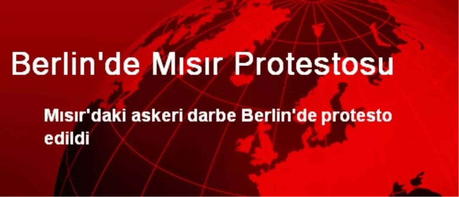 Berlin\'de Mısır Protestosu