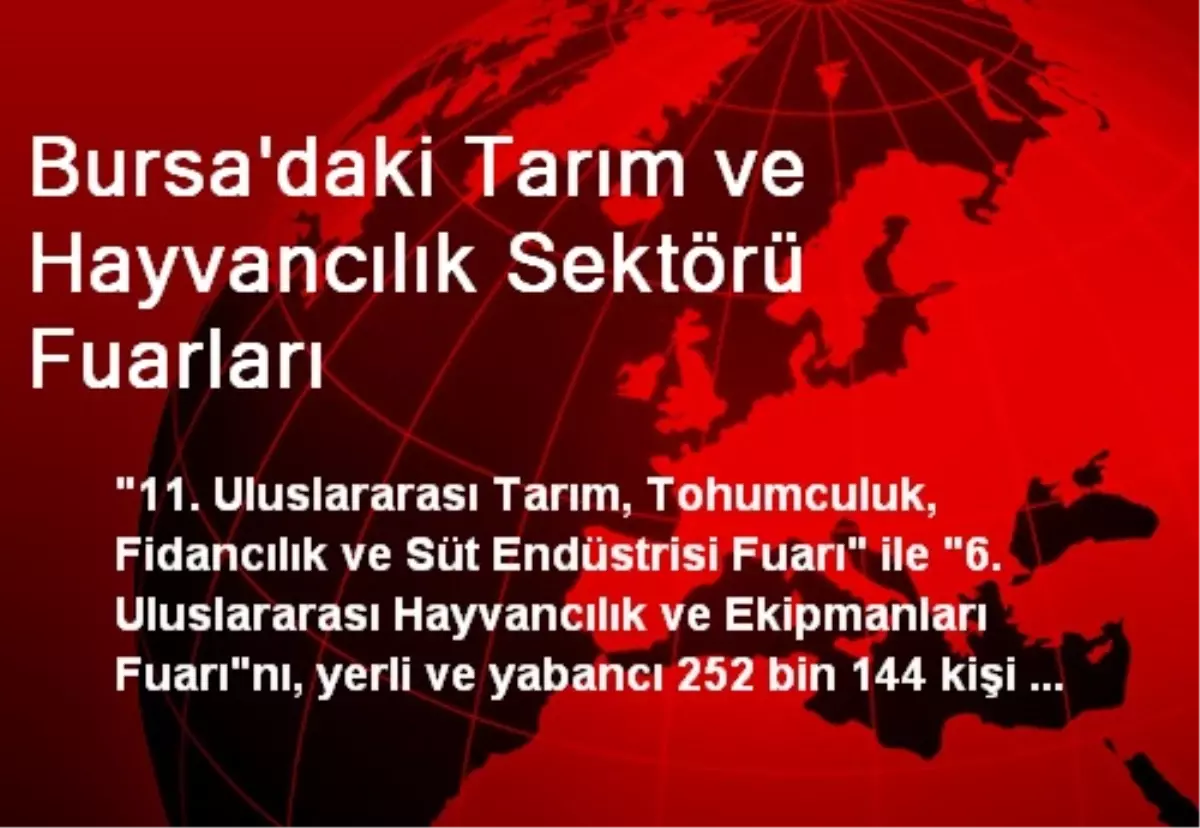 Bursa\'daki Tarım ve Hayvancılık Sektörü Fuarları