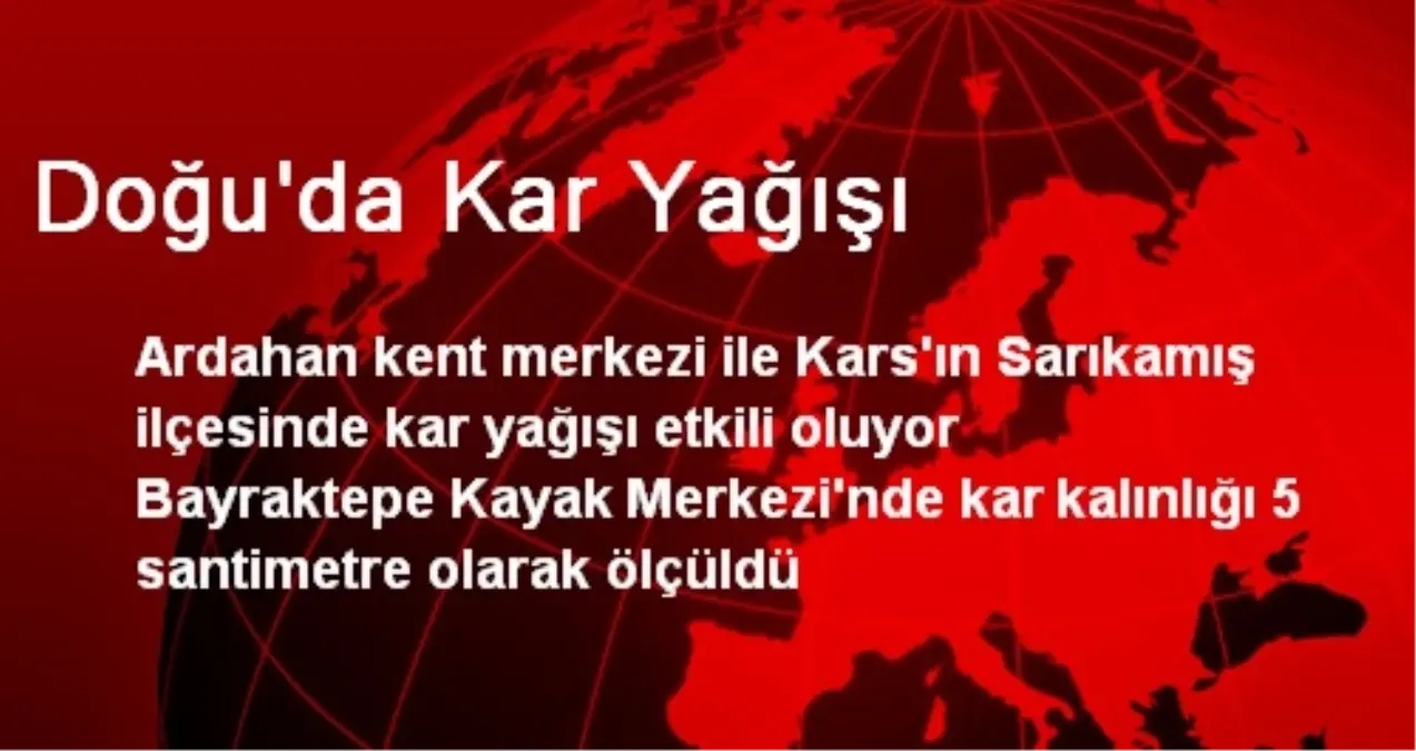 Doğu\'da Kar Yağışı