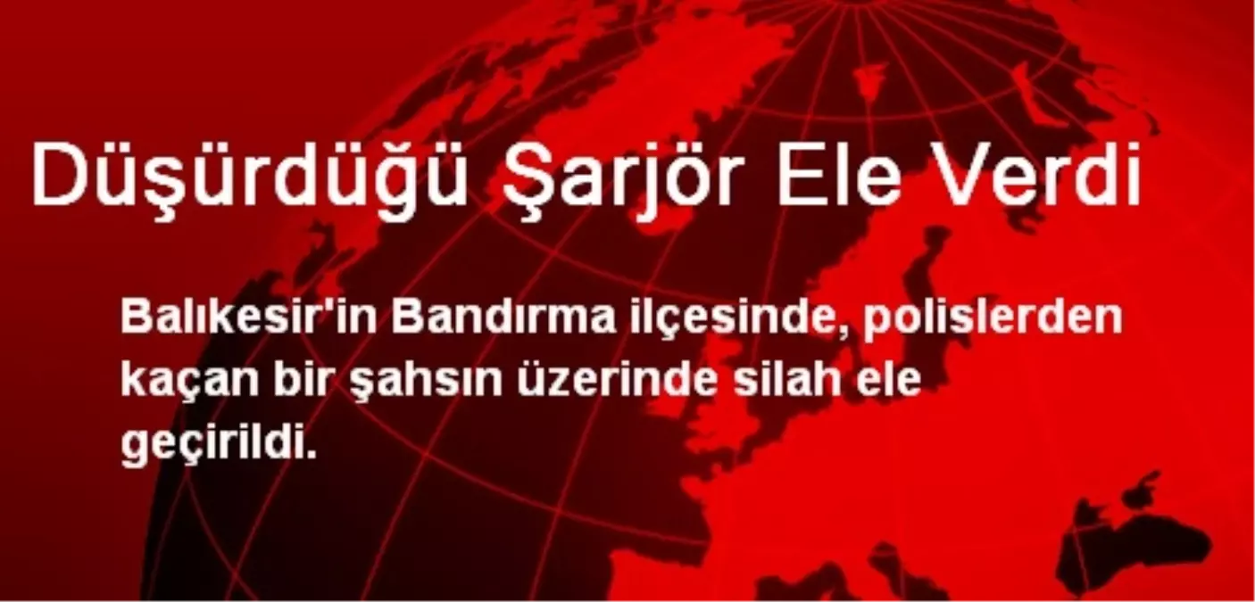 Düşürdüğü Şarjör Ele Verdi