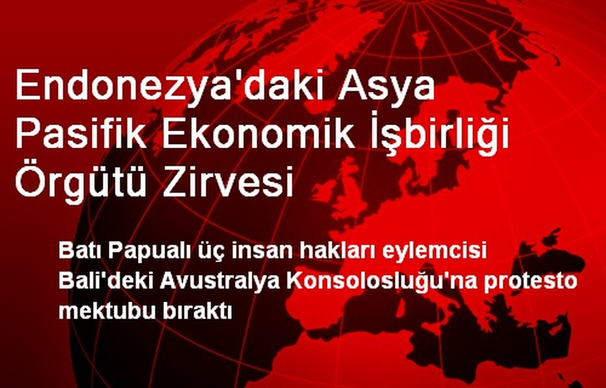 Endonezya\'daki Asya Pasifik Ekonomik İşbirliği Örgütü Zirvesi