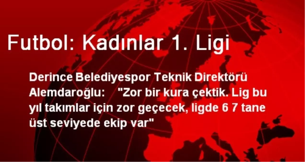 Futbol: Kadınlar 1. Ligi