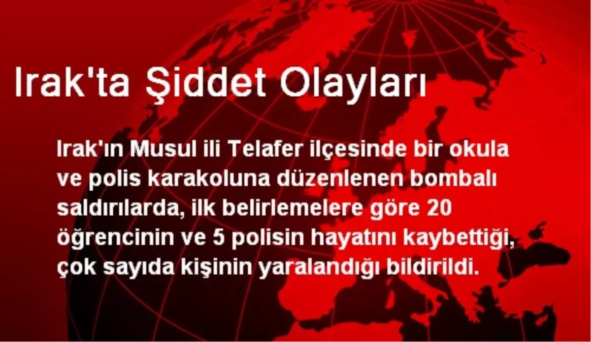 Irak\'ta Şiddet Olayları