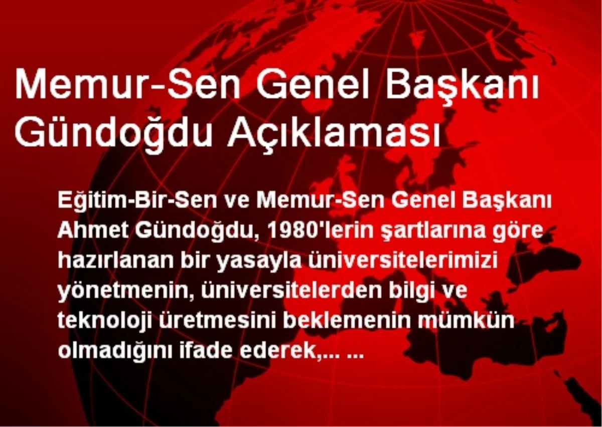 Memur-Sen Genel Başkanı Gündoğdu Açıklaması