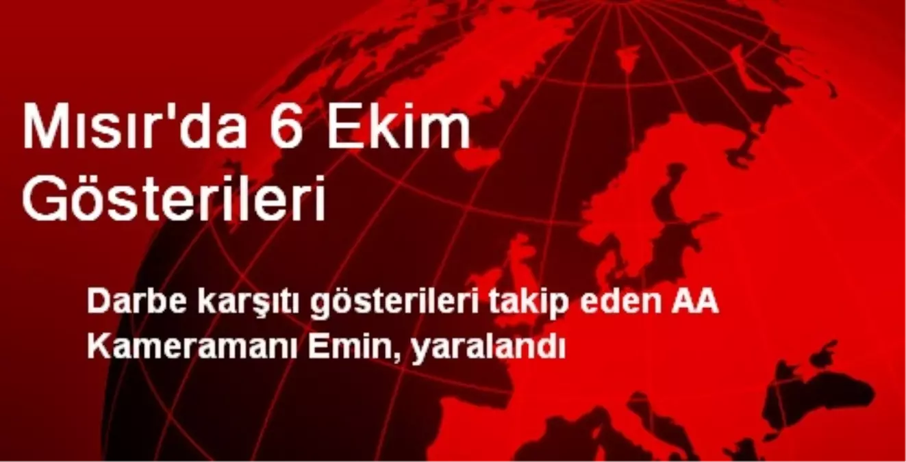 Mısır\'da 6 Ekim Gösterileri