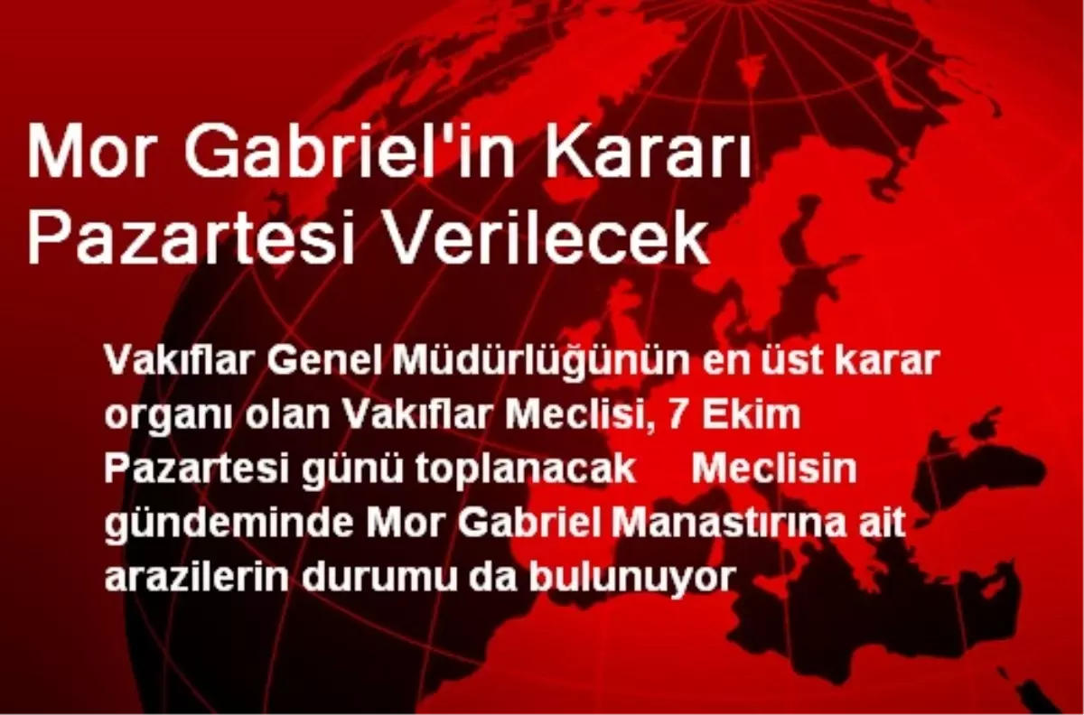 Mor Gabriel\'in Kararı Pazartesi Verilecek