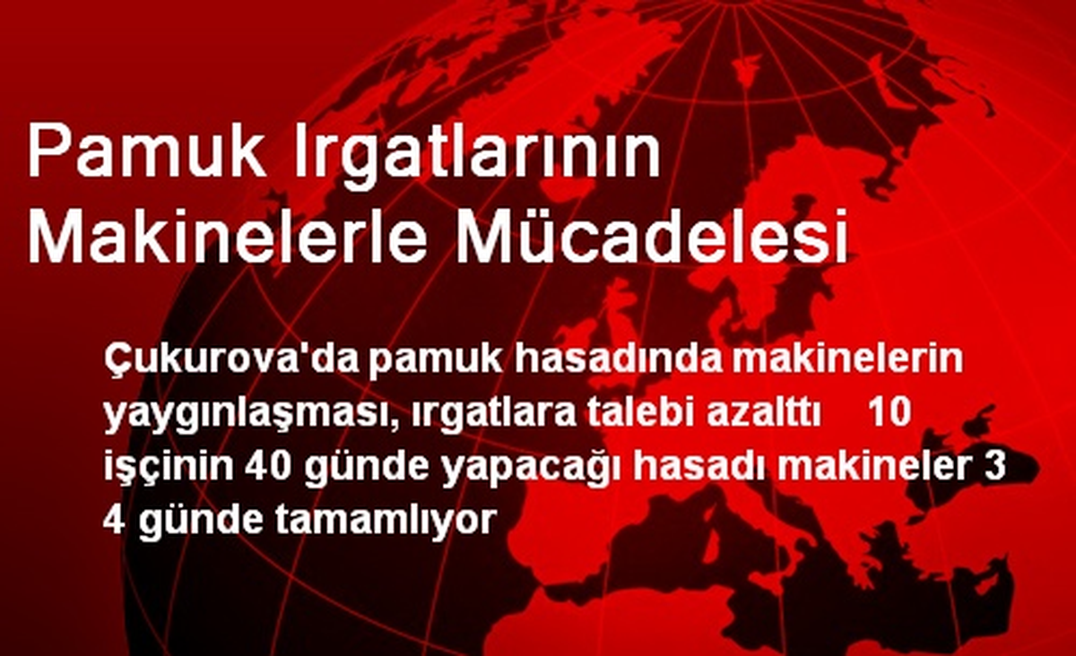 Pamuk Irgatlarının Makinelerle Mücadelesi