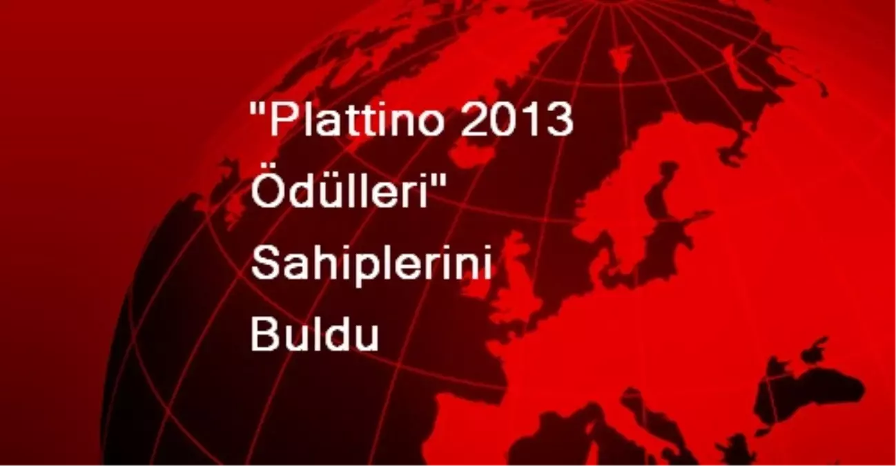 "Plattino 2013 Ödülleri" Sahiplerini Buldu