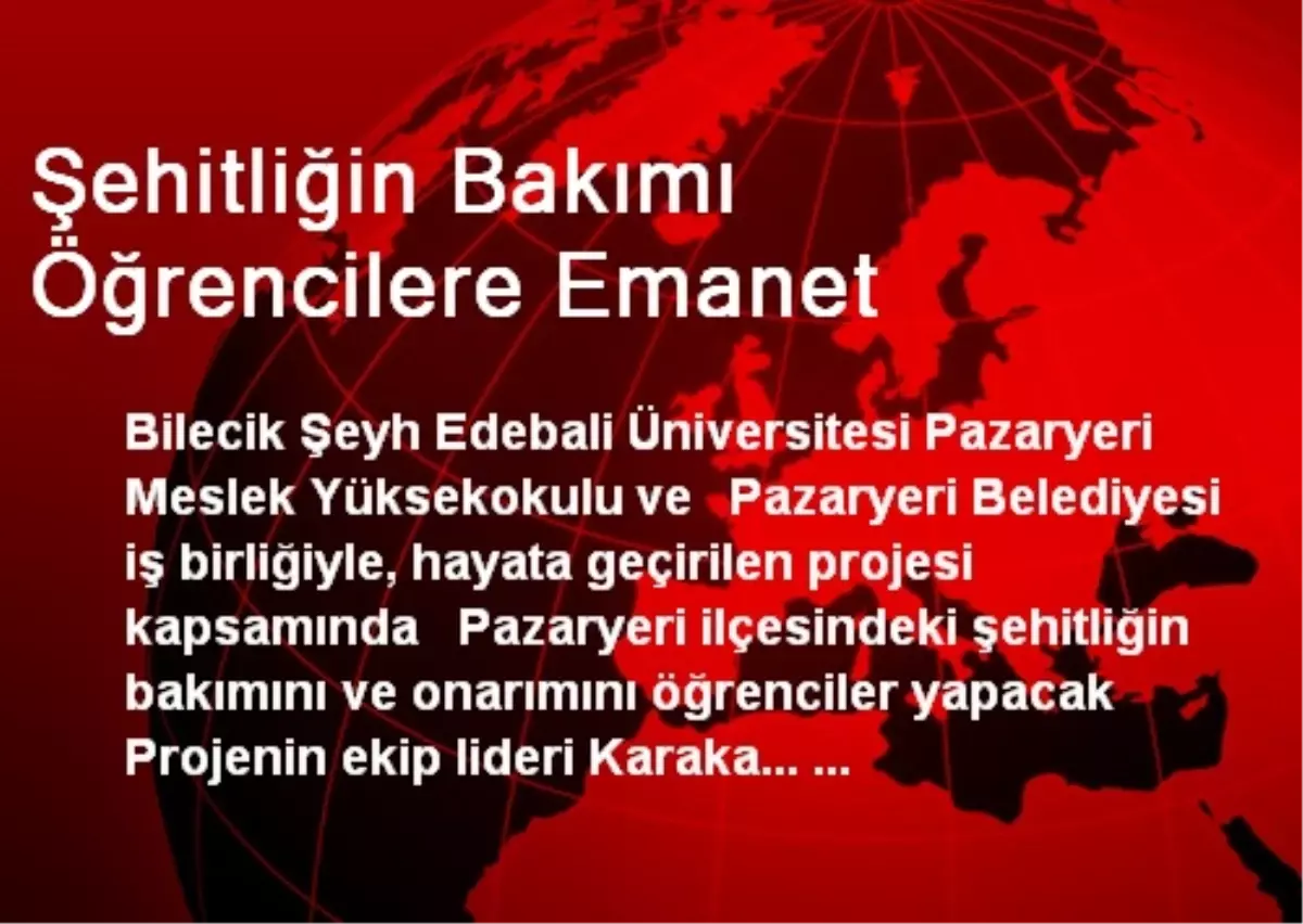 Şehitliğin Bakımı Öğrencilere Emanet