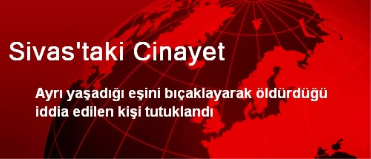 Sivas\'taki Cinayet