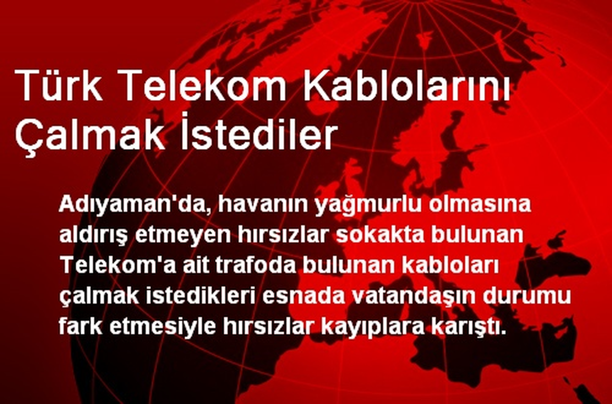 Türk Telekom Kablolarını Çalmak İstediler