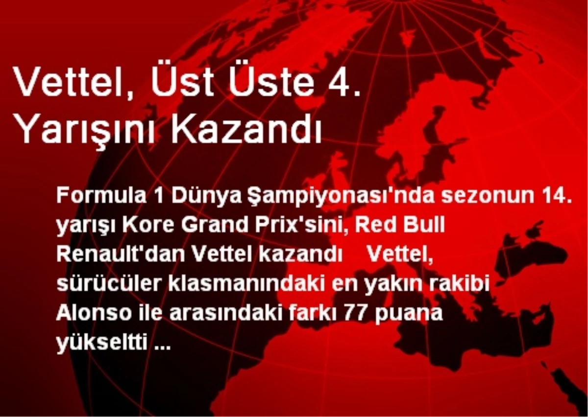 Vettel, Üst Üste 4. Yarışını Kazandı