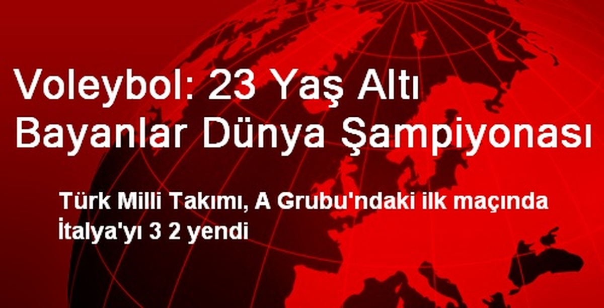 Voleybol: 23 Yaş Altı Bayanlar Dünya Şampiyonası