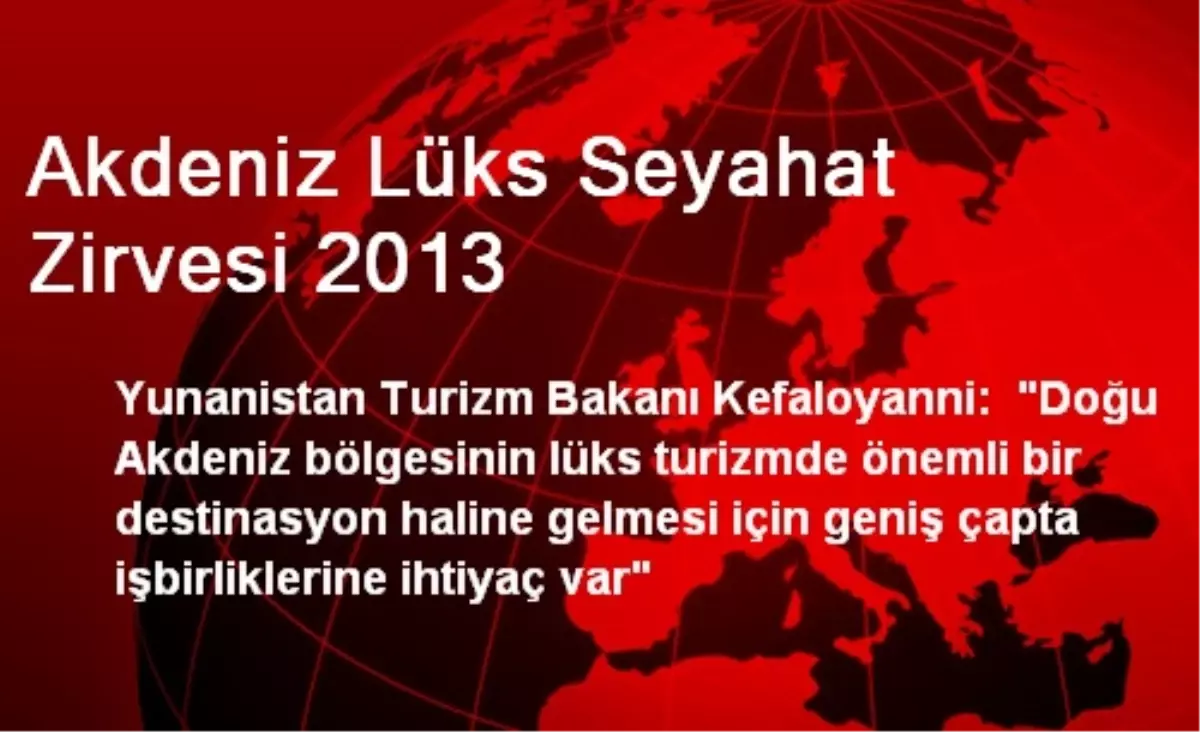 Akdeniz Lüks Seyahat Zirvesi 2013