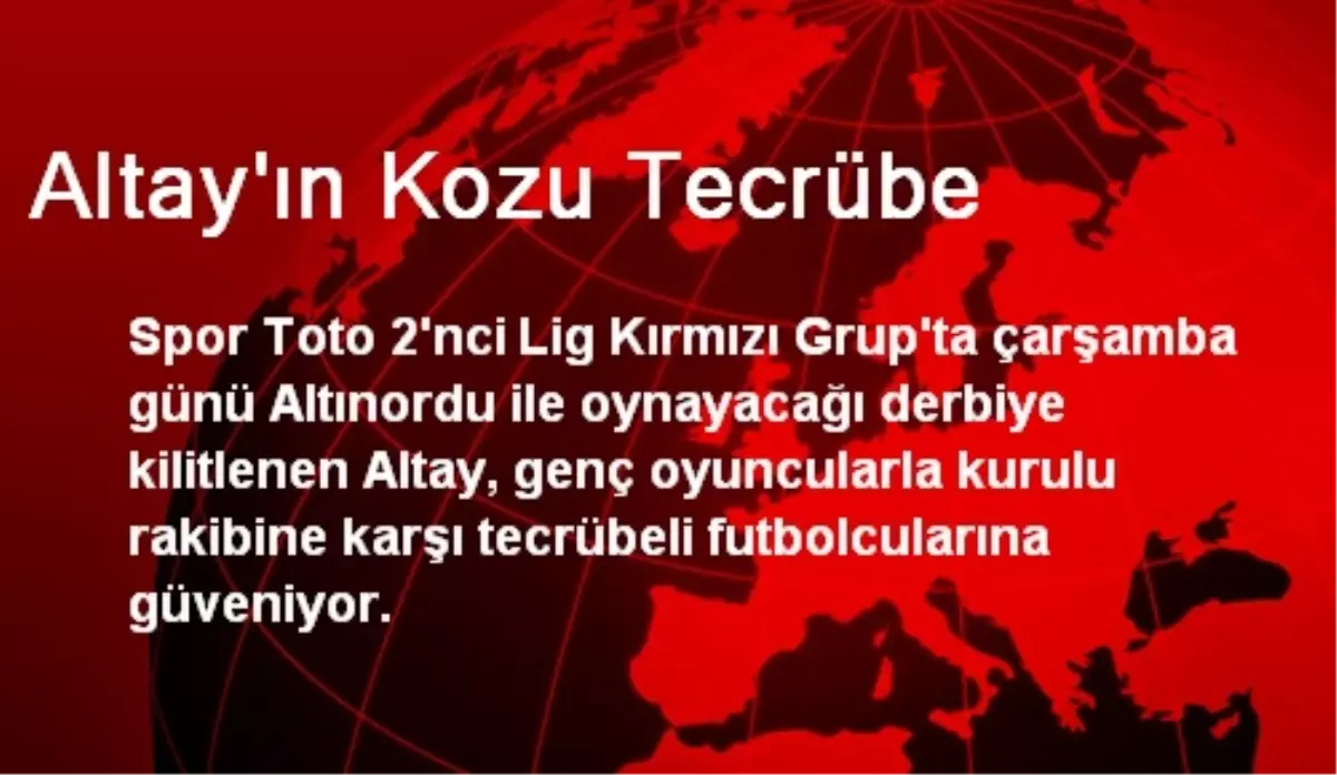 Altay\'ın Kozu Tecrübe