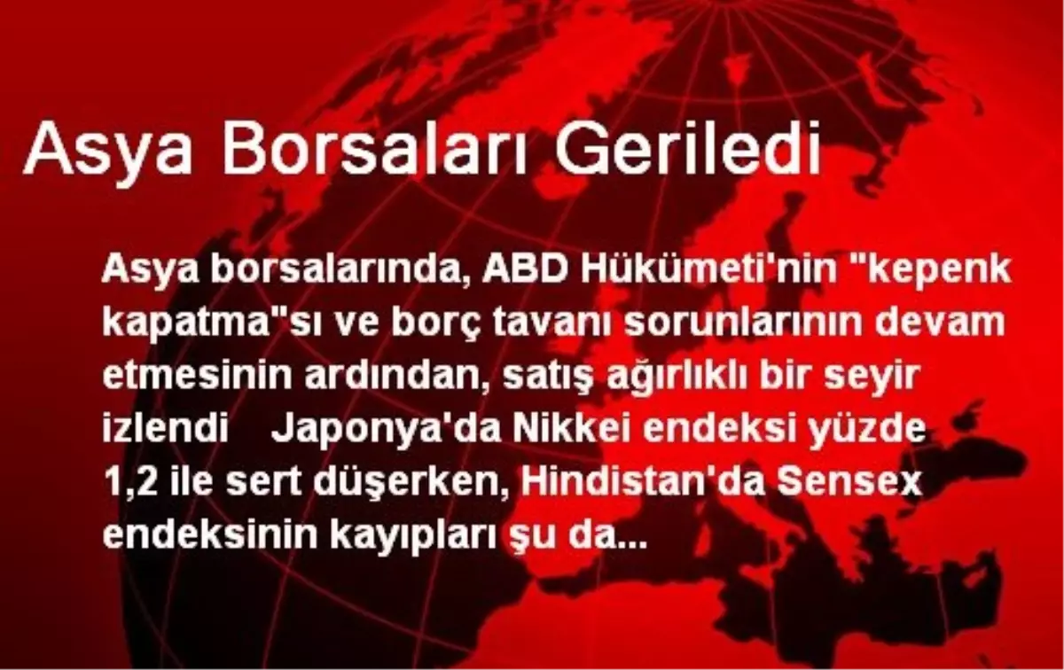 Asya Borsaları Geriledi