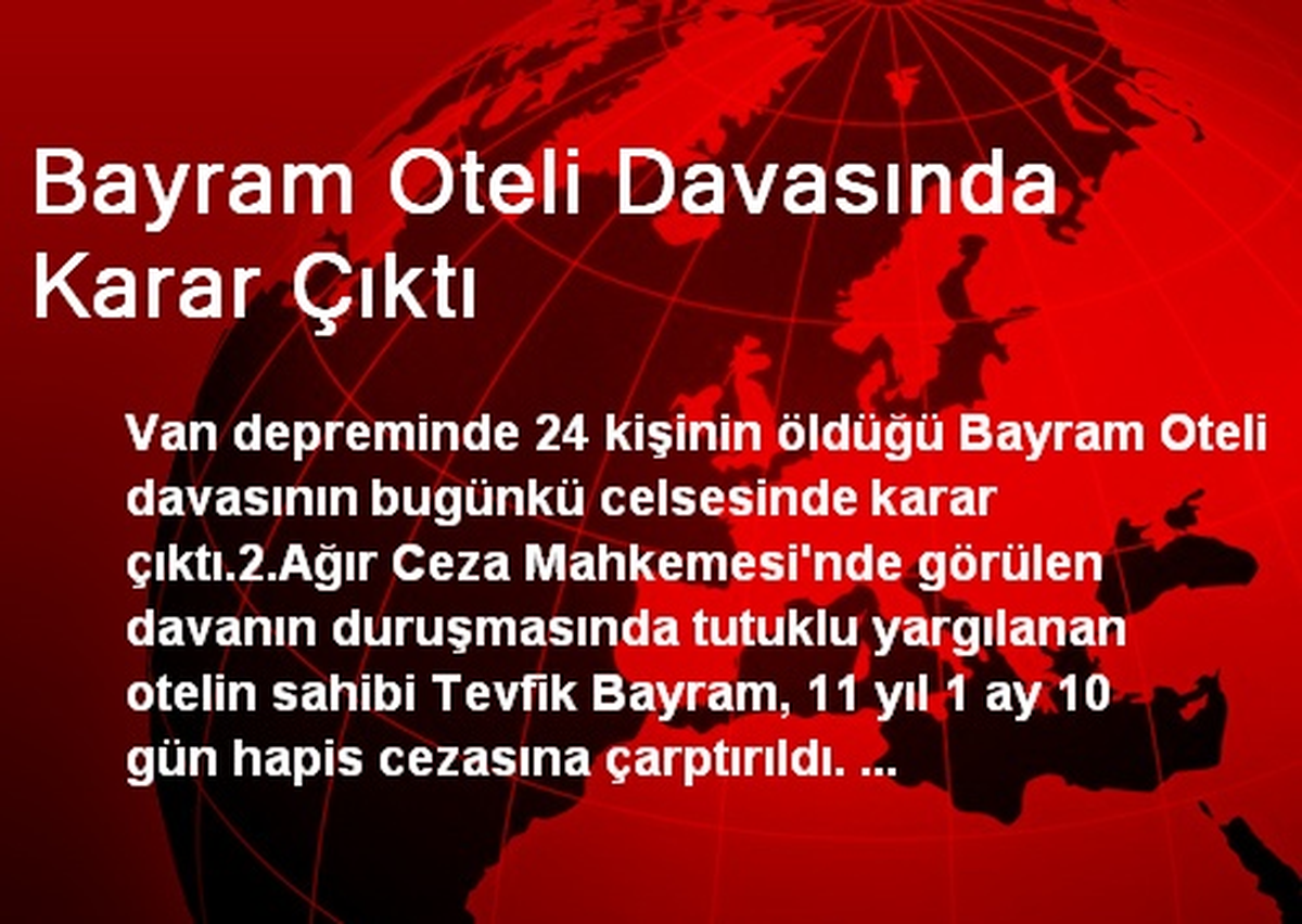 Bayram Oteli Davasında Karar Çıktı
