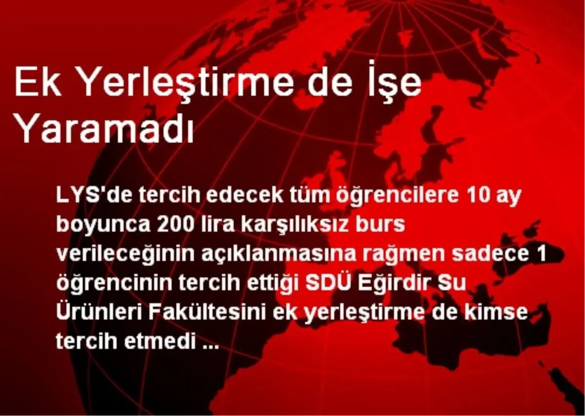 Ek Yerleştirme de İşe Yaramadı