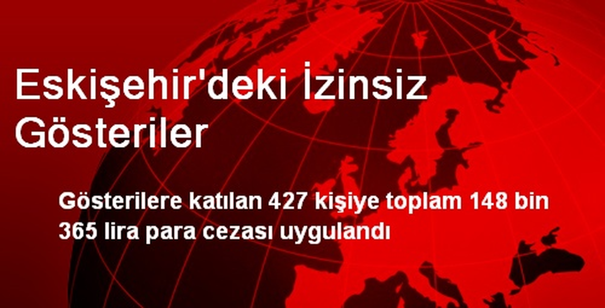 Eskişehir\'deki İzinsiz Gösteriler
