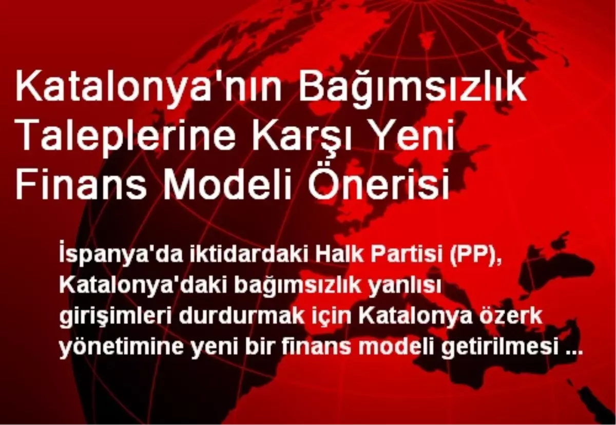 Katalonya\'nın Bağımsızlık Taleplerine Karşı Yeni Finans Modeli Önerisi