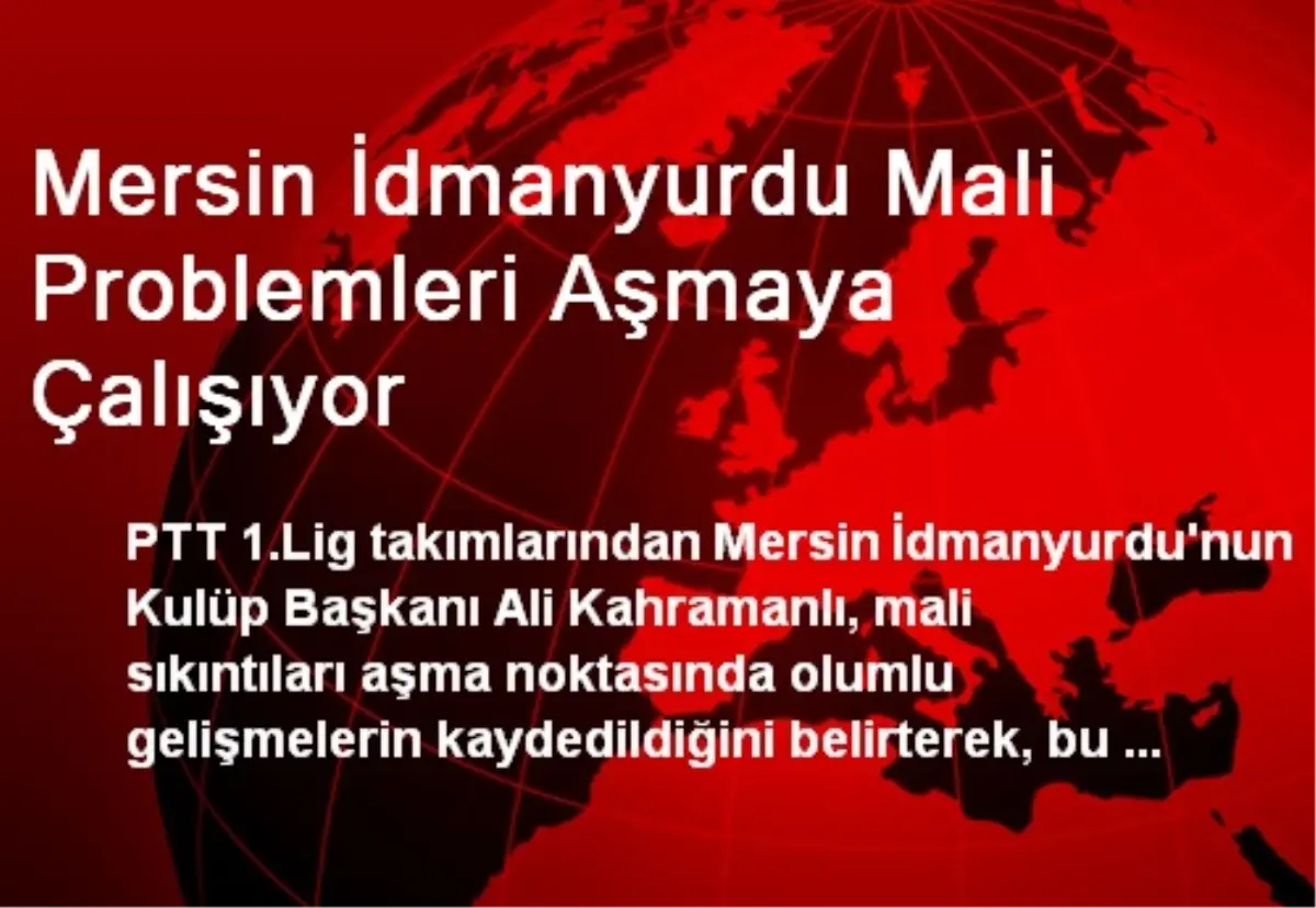 Mersin İdmanyurdu Mali Problemleri Aşmaya Çalışıyor