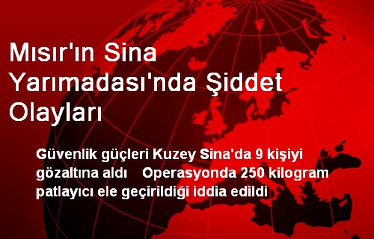 Mısır\'ın Sina Yarımadası\'nda Şiddet Olayları